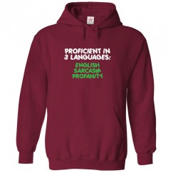 Proficient In 3 Languages: "English Sarcasm Profanity" Unisex Classic Kids and Adults Pullover Hoodie									 									 									